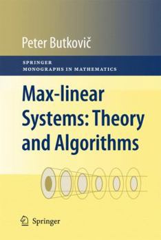 Hardcover Max-Linear Systems: Theory and Algorithms Book