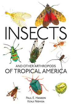 Insects and Other Arthropods of Tropical America - Book  of the Zona Tropical Publications