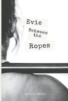 Paperback Evie Between The Ropes Book