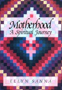 Hardcover Motherhood: A Spiritual Journey Book