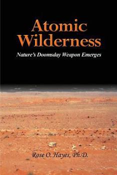 Paperback Atomic Wilderness Book