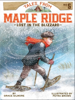 Lost in the Blizzard - Book #5 of the Tales from Maple Ridge