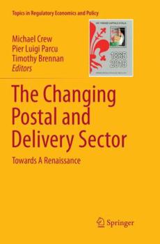 Paperback The Changing Postal and Delivery Sector: Towards a Renaissance Book