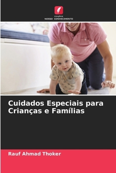 Paperback Cuidados Especiais para Crianças e Famílias [Portuguese] Book