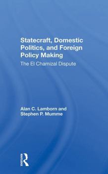 Paperback Statecraft, Domestic Politics, and Foreign Policy Making: The El Chamizal Dispute Book