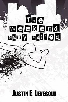 Paperback The Weekend Harry Hailed Book