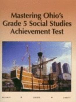 Paperback Mastering Ohio's Grade 5 Social Studies Achievement Test Book