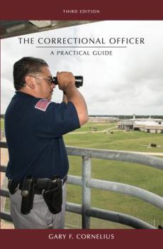 Paperback The Correctional Officer: A Practical Guide Book
