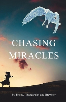 Chasing Miracles