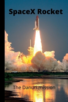 Paperback SpaceX Rocket: The Danuri mission Book