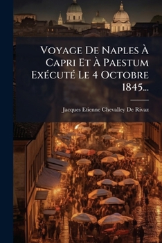 Paperback Voyage De Naples À Capri Et À Paestum Exécuté Le 4 Octobre 1845... [French] Book