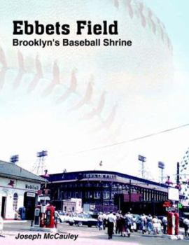 Paperback Ebbets Field: Brooklyn's Baseball Shrine Book