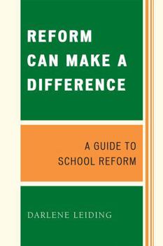 Paperback Reform Can Make a Difference: A Guide to School Reform Book