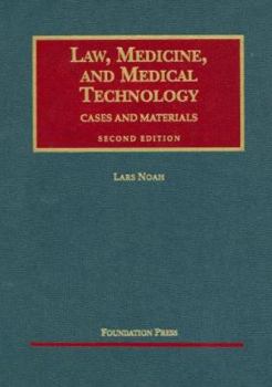 Hardcover Law, Medicine and Medical Technology: Cases and Materials Book