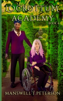 Paperback Locrottum Academy: Book 6 Book