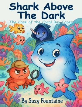 Paperback Shark Above The Dark: The Case of the Coral Bay Caper Book