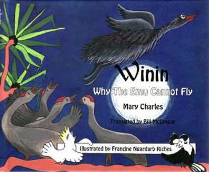 Hardcover Winin: Why the Emu Cannot Fly Book
