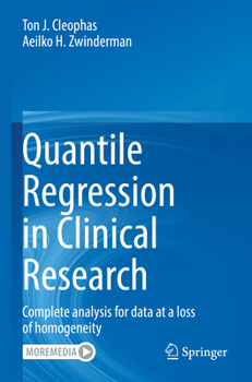 Paperback Quantile Regression in Clinical Research: Complete Analysis for Data at a Loss of Homogeneity Book