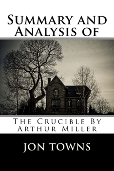 Paperback Summary and Analysis of The Crucible By Arthur Miller Book