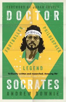 Paperback Doctor Socrates: Footballer, Philosopher, Legend Book