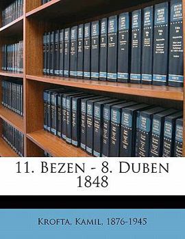 Paperback 11. Bezen - 8. Duben 1848 [Czech] Book