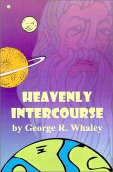 Paperback Heavenly Intercourse Book