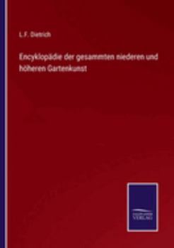 Paperback Encyklopädie der gesammten niederen und höheren Gartenkunst [German] Book