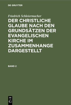 Der christliche Glaube nach den Grundsätzen der evangelischen Kirche im Zusammenhange dargestellt