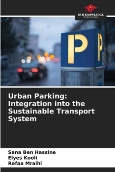 Paperback Urban Parking: Integration into the Sustainable Transport System Book