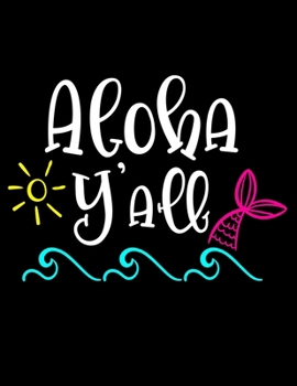 Paperback Aloha Y'all: 2020 Weekly Planner One Year Calendar January - December Book