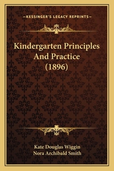 Paperback Kindergarten Principles And Practice (1896) Book