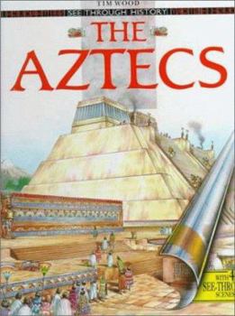 The Aztecs - Book  of the See Through History