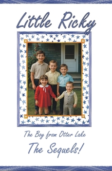 Paperback Little Ricky - The Boy from Otter Lake - The Sequels Book