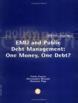 Paperback Emu and Public Debt Management: One Money, One Debt?: Cepr Policy Paper No. 3 Book