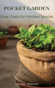 Paperback Pocket Gardens: Easy Crops for Limited Spaces Book