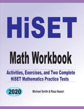 Paperback HiSET Math Workbook: Activities, Exercises, and Two Complete HiSET Mathematics Practice Tests Book