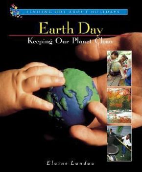 Earth Day: Keeping Our Planet Clean (Finding Out About Holidays) - Book  of the Finding Out About Holidays