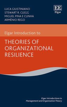 Paperback Elgar Introduction to Theories of Organizational Resilience Book