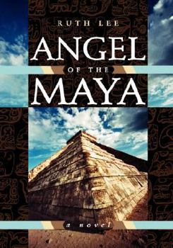 Paperback Angel of the Maya Book