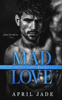 Mad Love: MM Mafia Daddy Romance - Book #1 of the Dangerous Daddies