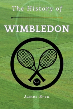 Paperback The History of Wimbledon Book