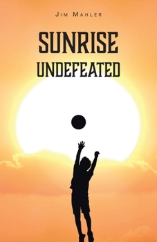 Paperback Sunrise Undefeated Book