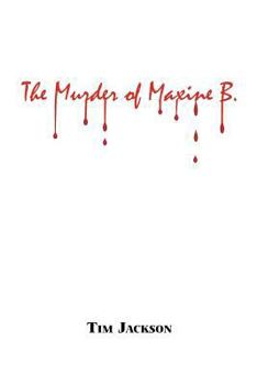 Paperback The Murder of Maxine B. Book