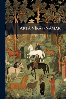 Paperback Artâ Vîrâf-Nâmak [French] Book