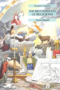 Paperback The Brotherhood of Religions: Esoteric Classics Book