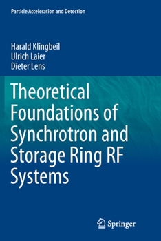 Paperback Theoretical Foundations of Synchrotron and Storage Ring RF Systems Book