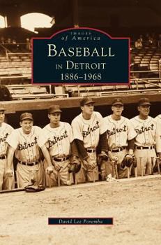 Baseball in Detroit: 1886-1968 - Book  of the Images of America: Michigan