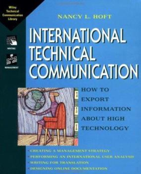 Paperback International Technical Communication: How to Export Information about High Technology Book