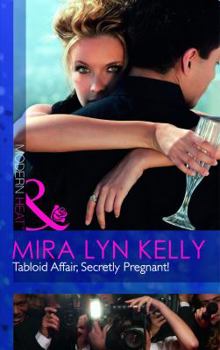 Tabloid Affair, Secretly Pregnant! - Book #2 of the One Night at a Wedding