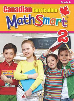 Paperback Canadian Curriculum MathSmart 2: A concise Grade 2 math workbook packed with practice, explanations, and tips Book